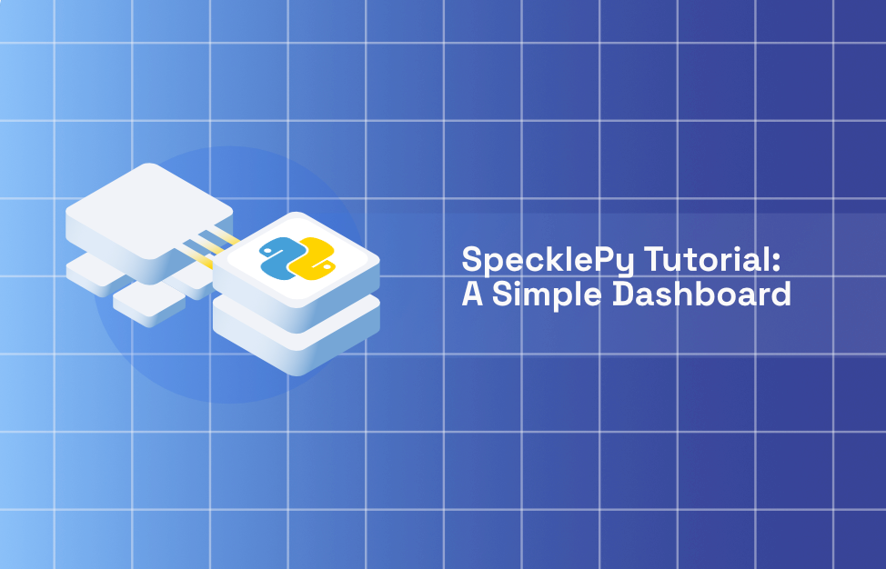 SpecklePy Tutorial: A Simple Dashboard
