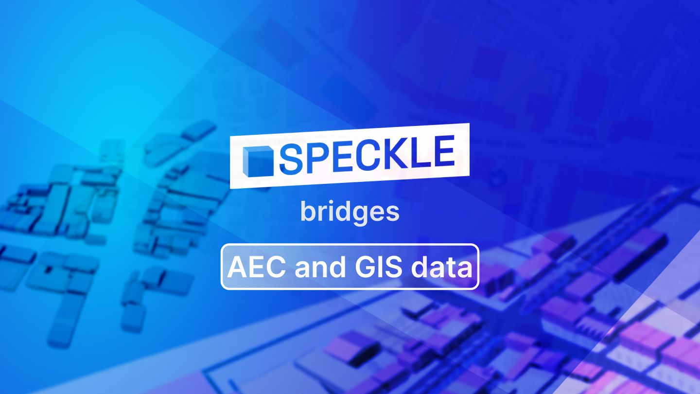 Speckle: Bridging AEC and Geospatial Data