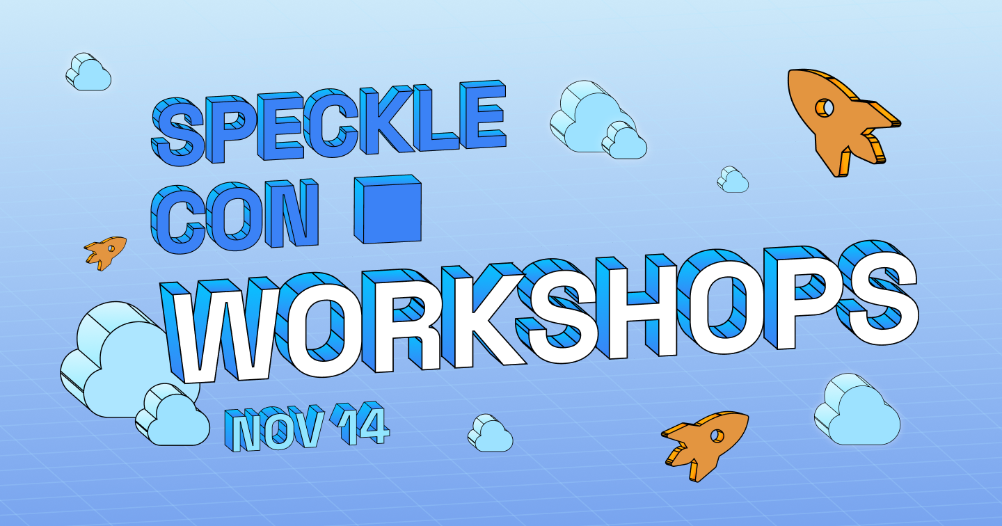 Join Workshops Led by Speckle Experts at SpeckleCon 2024